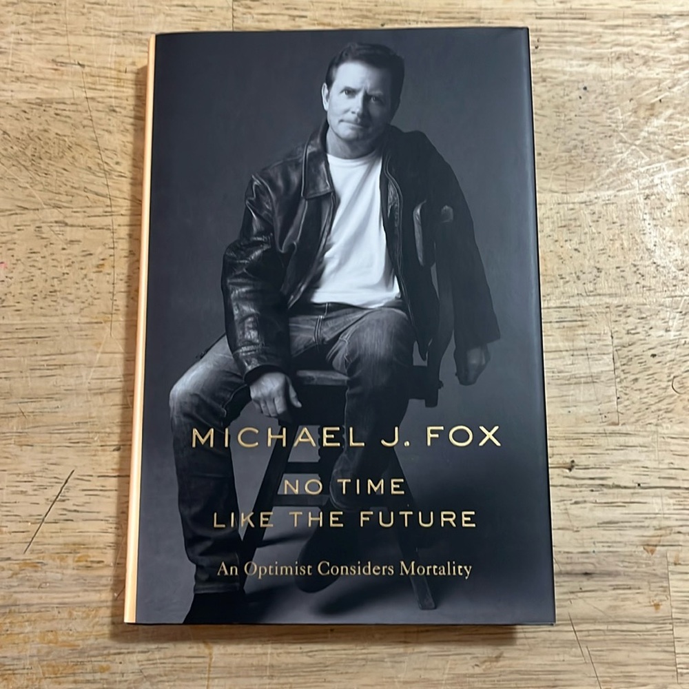 No Time Like The Future by Michael J. Fox